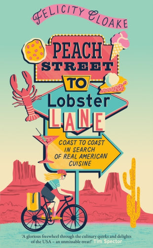 Peach Street to Lobster Lane : Coast to Coast in Search of Real American Cuisine-9780008687656