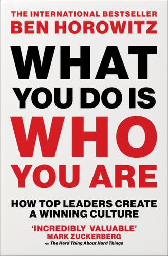 What You Do Is Who You Are : How Top Leaders Create a Winning Culture-9780008740696