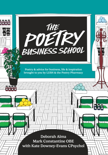 The Poetry Business School : Poems to Change Your Life “ Poetry for Life, Business, and Inspiration-9780008757649