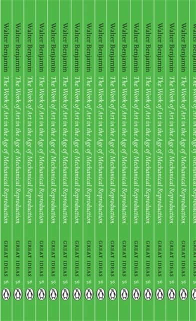 The Work of Art in the Age of Mechanical Reproduction-9780141036199