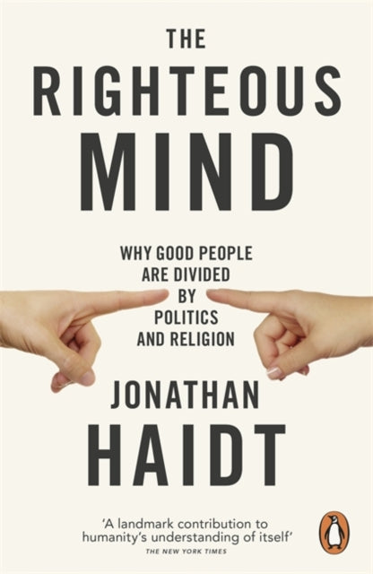 The Righteous Mind : Why Good People are Divided by Politics and Religion-9780141039169