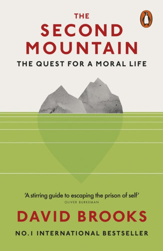 The Second Mountain : The Quest for a Moral Life-9780141990903