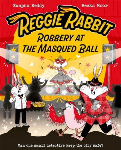 Reggie Rabbit: Robbery at the Masqued Ball-9780192788351