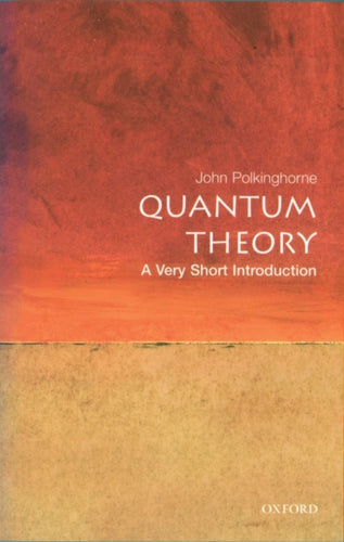 Quantum Theory : A Very Short Introduction-9780192802521