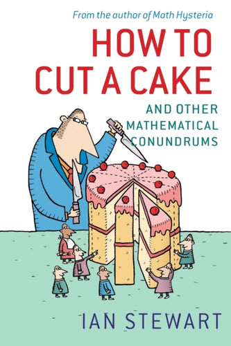 How to Cut a Cake : And other mathematical conundrums-9780199205905