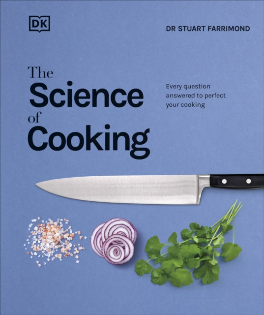 The Science of Cooking : Every Question Answered to Perfect your Cooking-9780241229781