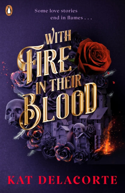 With Fire In Their Blood : TikTok Made Me Buy It-9780241487624