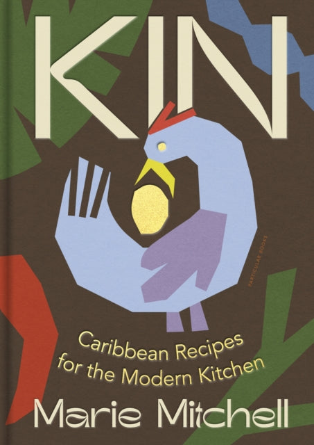 Kin : Caribbean Recipes for the Modern Kitchen-9780241541982