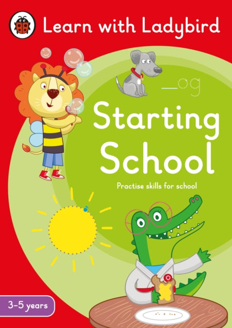 Starting School: A Learn with Ladybird Activity Book (3-5 years) : Ideal for home learning (EYFS)-9780241575611