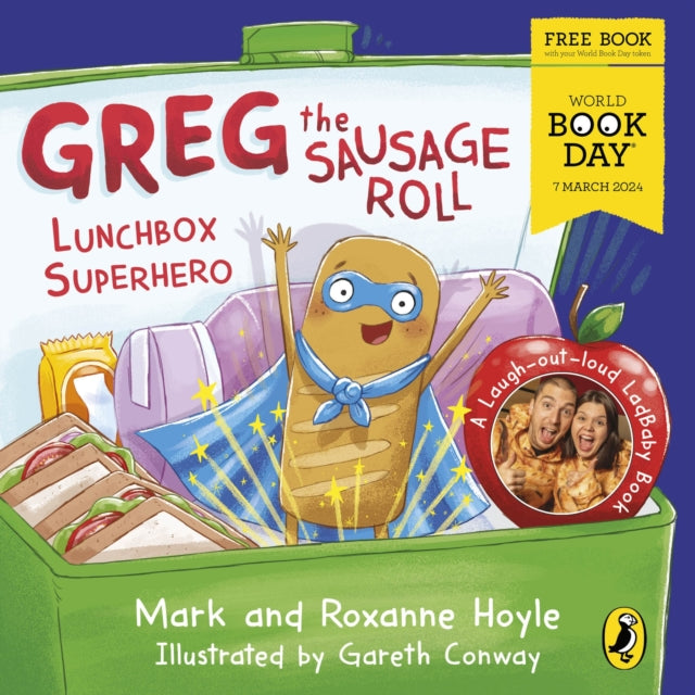 Greg the Sausage Roll: Lunchbox Superhero : A World Book Day 2024 mini book by Mark Hoyle (Author) , Roxanne Hoyle (Author)