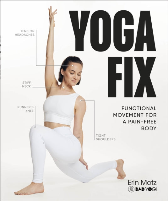 Yoga Fix : Functional Movement for a Pain-Free Body-9780241683521