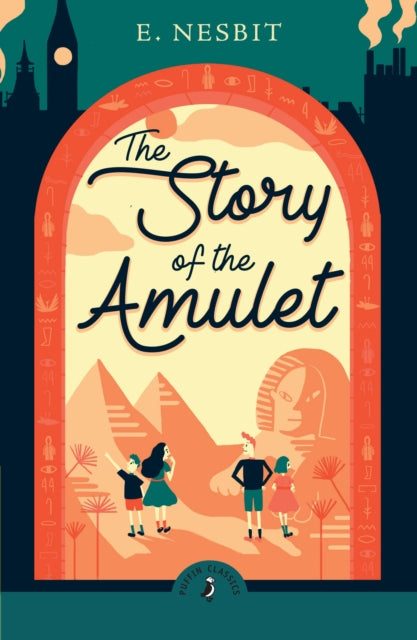 The Story of the Amulet by Edith Nesbit,