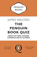 The Penguin Book Quiz : From The Very Hungry Caterpillar to Ulysses-9780241986035