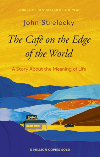 The Cafe on the Edge of the World : A Story About the Meaning of Life-9780349439853