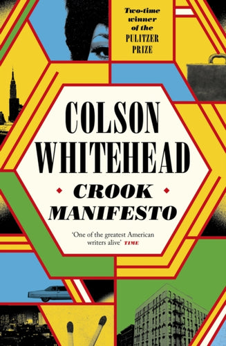 Crook Manifesto : â€˜Fast, fun, ribaldâ€™ Sunday Times-9780349727646