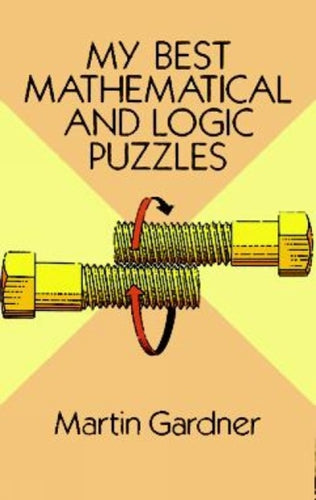 My Best Mathematical and Logic Puzzles-9780486281520