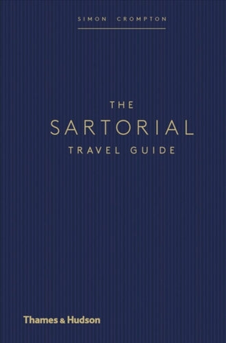 The Sartorial Travel Guide-9780500021569