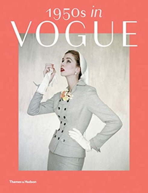 1950s in Vogue : The Jessica Daves Years 1952-1962-9780500294376
