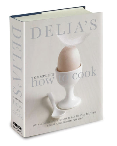 Delia's Complete How To Cook : Both a guide for beginners and a tried & tested recipe collection for life-9780563539070