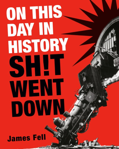 On This Day in History Sh!t Went Down-9780593724088