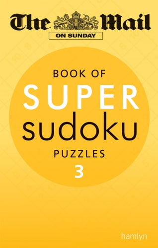 The Mail on Sunday: Super Sudoku Volume 3-9780600624653