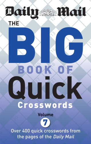 Daily Mail Big Book of Quick Crosswords Volume 7-9780600632658