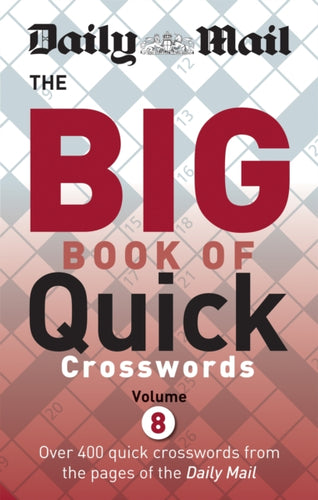 Daily Mail Big Book of Quick Crosswords Volume 8-9780600634935