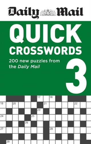 Daily Mail Quick Crosswords Volume 3 : 200 new puzzles from the Daily Mail-9780600636762