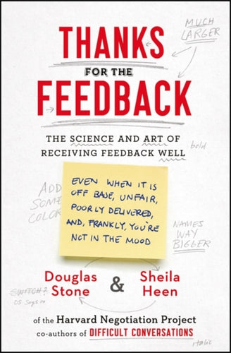 Thanks for the Feedback : The Science and Art of Receiving Feedback Well-9780670922635