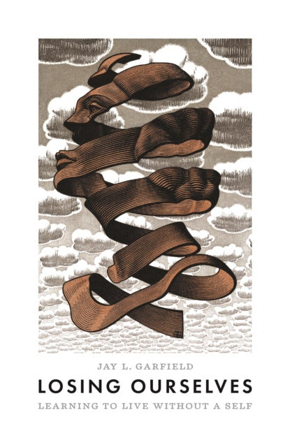 Losing Ourselves : Learning to Live without a Self-9780691220574