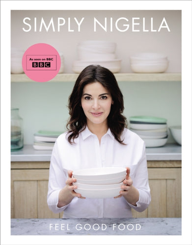 Simply Nigella : Feel Good Food-9780701189358