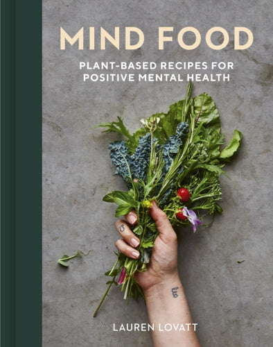 Mind Food : Plant-based recipes for positive mental health-9780711264571
