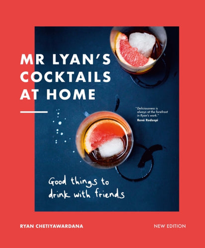 Mr Lyan’s Cocktails at Home : Good Things to Drink with Friends-9780711287631