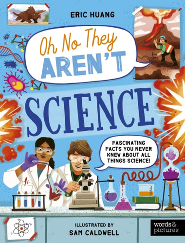 Science : Fascinating Facts You Never Knew About All Things Science!-9780711292802