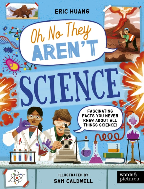 Science : Fascinating Facts You Never Knew About All Things Science!-9780711292802