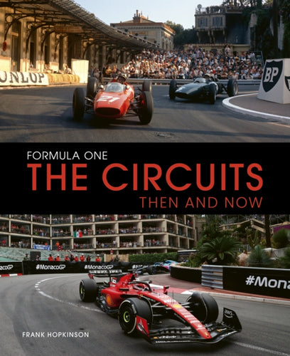 Formula One The Circuits: Then and Now-9780711298484