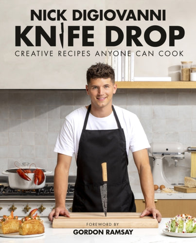 Knife Drop : Creative Recipes Anyone Can Cook-9780744076776