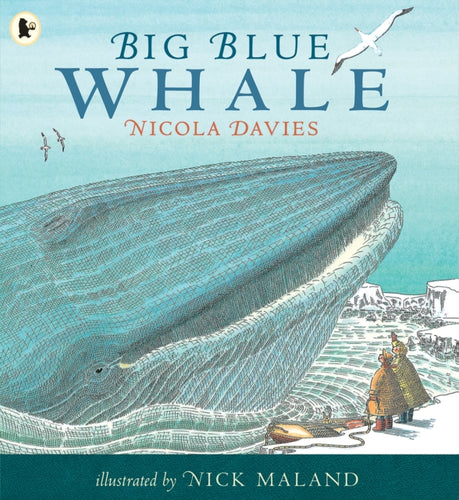 Big Blue Whale : Award-winning picture book about the blue whale,  with a gentle story and fascinating facts-9780744578966