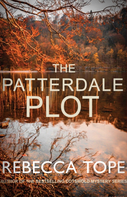 The Patterdale Plot : The enthralling English cosy crime series-9780749025908