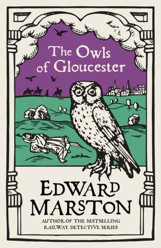 The Owls of Gloucester : A gripping medieval mystery from the bestselling author-9780749026752