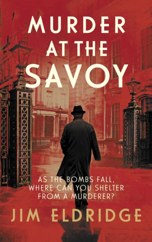 Murder at the Savoy : The high society wartime whodunnit-9780749027162