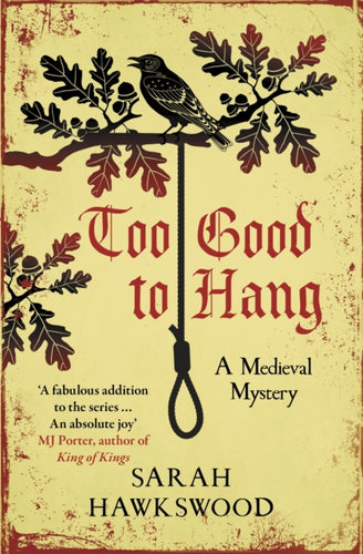 Too Good to Hang : The intriguing medieval mystery series-9780749029432