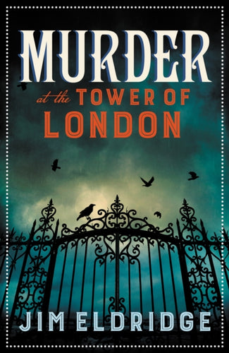 Murder at the Tower of London : The thrilling historical whodunnit-9780749029920