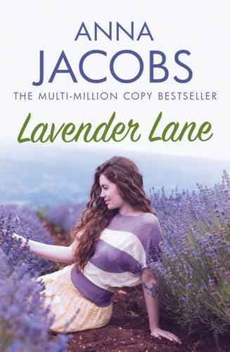 Lavender Lane : The uplifting story from the multi-million copy bestselling author Anna Jacobs-9780749030193