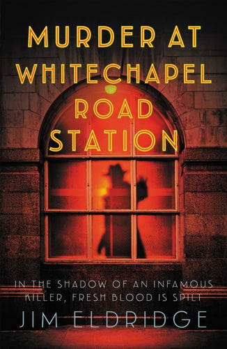 Murder at Whitechapel Road Station : The gripping wartime murder mystery-9780749031565