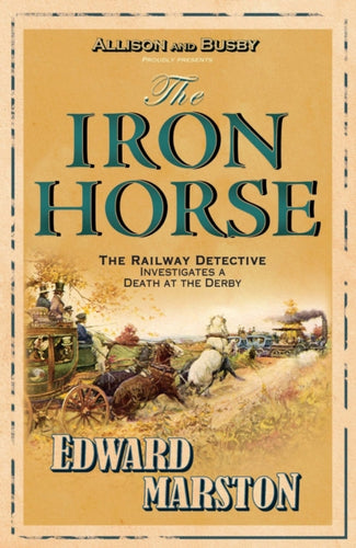 The Iron Horse : The bestselling Victorian mystery series-9780749079154