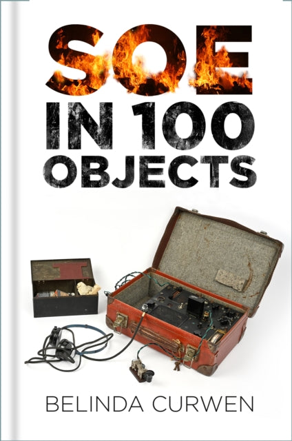 SOE in 100 Objects-9780750997966