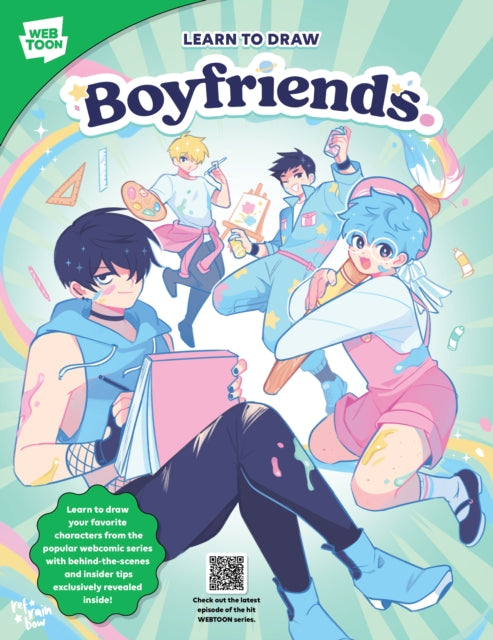 Learn to Draw Boyfriends. : Learn to draw your favorite characters from the popular webcomic series with behind-the-scenes and insider tips exclusively revealed inside!-9780760389638