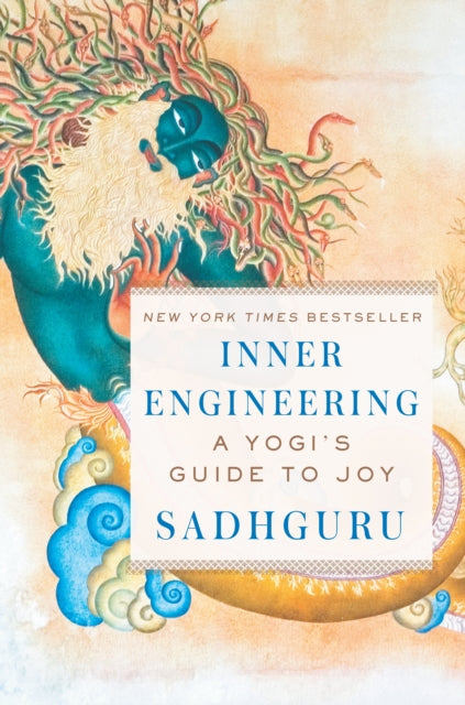Inner Engineering : A Yogi's Guide to Joy-9780812997798