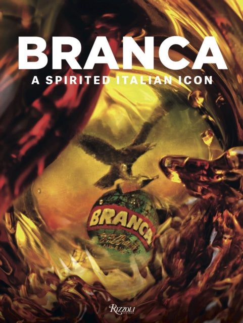 Branca : A Spirited Italian Icon-9780847847327
